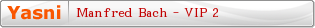 Manfred Bach - VIP 2